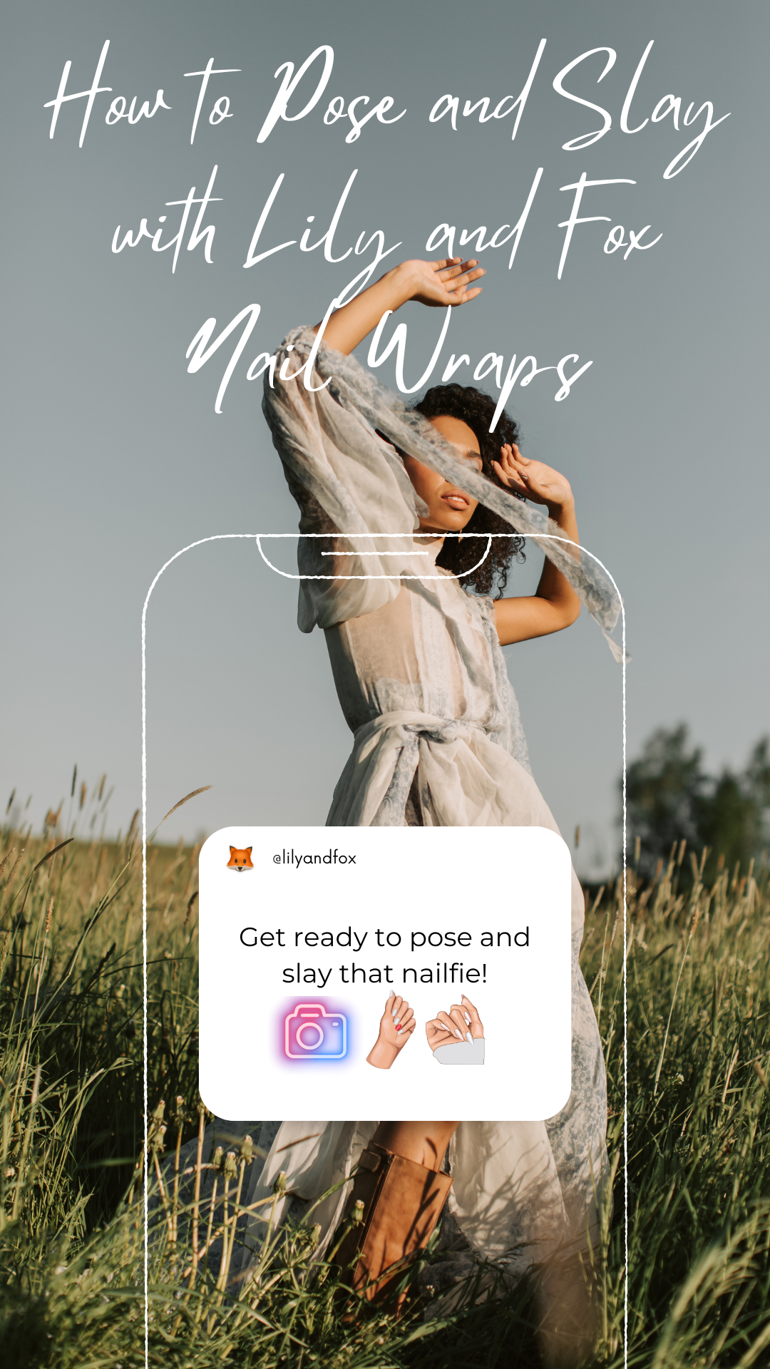 How To Pose with Lily & Fox Nail Wraps
