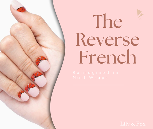 The Reverse French, Reimagined in Nail Wraps